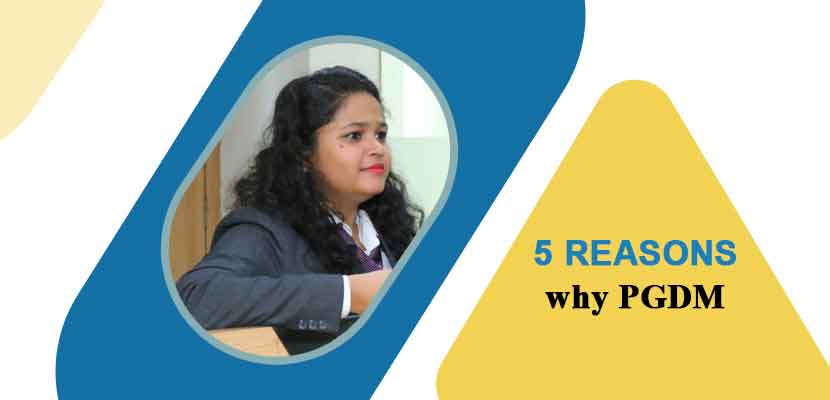 5 Reasons why PGDM should be considered as a career choice