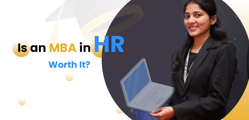 Is an MBA in Human Resources (HR) Worth It?